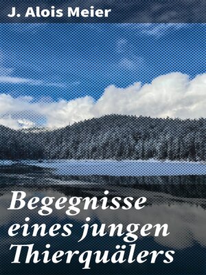 cover image of Begegnisse eines jungen Thierquälers